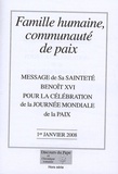  Benoît XVI - Famille humaine, communauté de paix - Message de Sa Sainteté Benoît XVI pour la célébration de la Journée mondiale de la paix.