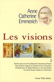 Anne-Catherine Emmerich - Les visions - Tome 3.