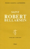 Pierre-Marcel Laferrière - Saint Robert Bellarmin.