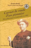 Georges Bernès - Carnet de route d'un pionnier - Mon pèlerinage à Compostelle en 1961.