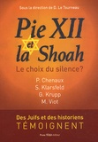 Dominique Le Tourneau - Pie XII et la Shoah - Le choix du silence ?.