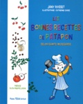 Jany Rosset - Les bonnes recettes de Patapon - Selon Sainte Hildegarde.