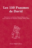 Bernard Marie - Les 150 psaumes de David.