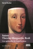 Hervé Roullet - Sainte Thérèse-Marguerite Redi - Une spiritualité du Coeur de Jésus.
