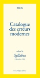  Pie IX - Catalogue des erreurs modernes.
