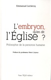 Emmanuel Leclercq - L'embryon, qu'en dit l'Eglise ? - Philosophie de la personne humaine.