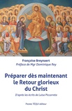 Françoise Breynaert - Préparer dès maintenant le retour glorieux du Christ.