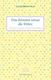 Louise Bron-Velay - Une histoire vécue du Vittoz - Clé pour la prison d'Henriette Melling.