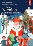 Odile Haumonté et Laure Chanal - Saint Nicolas - L’ami des enfants.