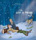 Marie Bertiaux et Anne-Sophie Droulers - Un soir de neige - Conte de Noël.