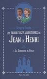 Grégory Soodts - Les fabuleuses aventures de Jean et Henri Tome 1 : La Seigneurie de Bailly.