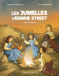 Christine d' Erceville et Cécile Guinement - Les jumelles d'Ermine Street Tome 2 : L'île d'Utopie.
