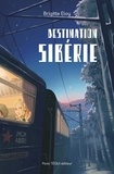 Brigitte Eloy - Destination Sibérie.