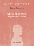 Roger Vittoz - Notes et pensées - Angoisse ou contrôle.