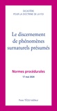  Editions Pierre Téqui - Le discernement de phénomènes surnaturels présumés - Normes procédurales - 17 mai 2024.
