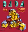 Héliane Bernard et  Collectif - Dada N° 65 Mai 2000 : Picasso Sculpteur.