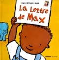 Ken Wilson-Max - La lettre de Max.