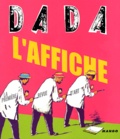  Collectif - Dada N° 74 Mai 2001 : L'Affiche.