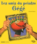 Gérard Mathie - Les Amis Du Peintre Gege.