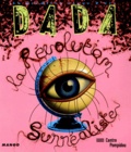  Collectif - Dada N° 81 Mars 2002 : La Revolution Surrealiste.