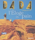 Collectif - Dada N° 84 Juin 2002 : L'Eloge Du Pain.