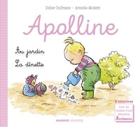 Didier Dufresne et Laëtitia Ganglion Bigorda - Apolline - La dînette / Au jardin - 2 histoires avec les conseils d'une éducatrice Montessori.
