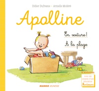 Didier Dufresne et Armelle Modéré - Apolline  : En voiture ! ; A la plage.