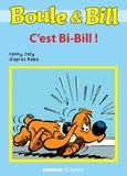 Fanny Joly et  D'Après Roba - Boule et Bill - C'est Bi-Bill ! - Mes premières lectures avec Boule et Bill.
