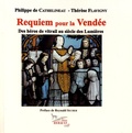 Philippe de Cathelineau et Thérèse Flavigny - Requiem pour la Vendée - Des héros de vitrail au siècle des Lumières.