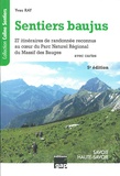 Yves Ray - Sentiers baujus - Savoie - Haute Savoie. De la randonnée familiale sportive, 27 itinéraires reconnus au coeur du Parc Naturel Régional du Massif des Bauges.