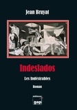 Jean Bruyat - Indeslados - Les indésirables.