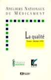  Collectif - Les ateliers nationaux de la qualité, [Tours, février 1995].