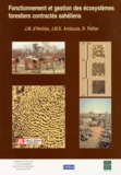  Collectif - Fonctionnement et gestion des écosystèmes forestiers contractés sahéliens - Textes [de l'atelier du 20-25 novembre 1995, Niamey, Niger.