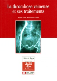 Marie-Claude Guillin et Martine Aiach - Transfusion sanguine - Une approche sécuritaire.