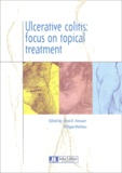 Steve-B Hanauer et  Collectif - Ulcerative Colitis: Focus On Topical Treatment.