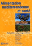  Collectif - Alimentation Mediterraneenne Et Sante. Actualites Et Perspectives.