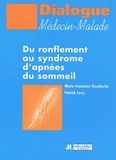 Marie-Françoise Vecchierini et Patrick Levy - Du ronflement au syndrome d'apnées du sommeil.