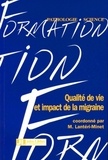 Gilles Géraud et Michel Lanteri-Minet - Qualité de vie et impact de la migraine.