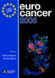 Michel Boiron et Michel Marty - Eurocancer 2005 - Compte rendu du XVIIIe congrès.