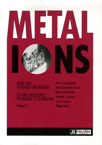 Philippe Collery et Maria-Carmen Alpoim - Metal Ions in Biology and Medicine - Tome 9.