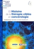 Sylvie Gisselbrecht et Axel Kahn - Histoire de la thérapie ciblée en cancérologie. 1 Cédérom