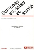 Isabelle Feroni et Patrick Castel - Sciences Sociales et Santé Volume 26 N° 1, Mars : Incertitudes et décisions en médecine.