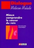 Arnaud Méjean - Mieux comprendre le cancer du rein.