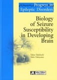 Takao Takahashi - Biology of Seizure Susceptibility in Developing Brain.