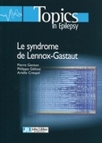 Philippe Gélisse et Pierre Genton - Le syndrome de Lennox-Gastaut.