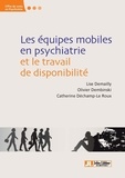 Lise Demailly et Olivier Dembinski - Les équipes mobiles en psychiatrie et le travail de disponibilité.