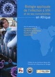 Souleymane Mboup et Guy-Michel Guershy-Damet - Biologie appliquée de l'infection à VIH et de ses comorbidités en Afrique.
