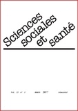 Martine Bungener et Pascale Bourret - Sciences Sociales et Santé Volume 35 N° 1, mars 2017 : .