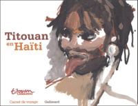Titouan Lamazou - Titouan en Haïti.