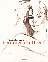 Titouan Lamazou - Mulheres - Femmes du Brésil.